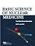 Basic Science of Nuclear Medicine The Bare Bone Essentials