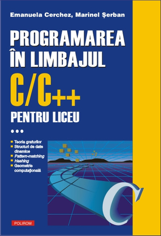 Programarea în limbajul C/C++ pentru liceu: vol. 3