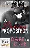 A Daring Proposition by Casey Hagen A Daring Proposition by Casey Hagen
