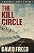The Kill Circle (A Cordell Logan Mystery #6)