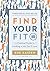 Find Your Fit: A Practical Guide to Landing a Job You'll Love
