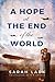 A Hope at the End of the World by Sarah Lark