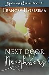 Next Door Neighbors (Neighbors #2)