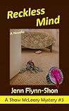 Reckless Mind (A Shaw McLeary Mystery Book 3)