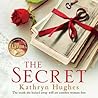 The Secret by Kathryn Hughes