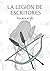 La legión de escritores (Spanish Edition)