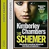 The Schemer by Kimberley Chambers