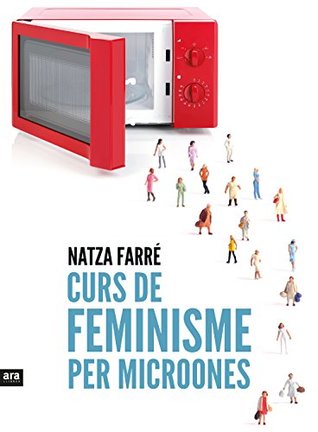 Curs de feminisme per a microones (Kindle Edition)