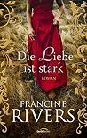 Book cover for Die Liebe ist stark