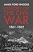 History of the Civil War, 1861-1865 by James Ford Rhodes
