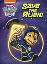 Paw Patrol: Save the Alien! (PAW Patrol Board Books)