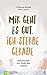 Mir geht es gut, ich sterbe gerade: Geschichten am Ende des Lebens (German Edition)