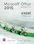 Microsoft Office Excel 2016 Complete: In Practice