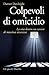 Colpevoli di omicidio by Danner Darcleight
