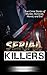 Serial Killers by Kathleen Rivers Serial Killers by Kathleen Rivers