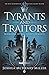 Tyrants and Traitors (Lion'...