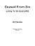 Ceased From Sin: Living to Do God's Will (Christian Life Series, #3)