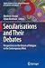 Secularisations and Their Debates: Perspectives on the Return of Religion in the Contemporary West (Sophia Studies in Cross-cultural Philosophy of Traditions and Cultures, 5)