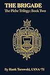 The Brigade (The Plebe Trilogy Book 2)