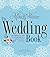 The Wedding Book: An Expert...