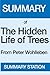 Summary of the Hidden Life of Trees: From Peter Wohlleben and Tim Flannery