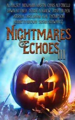 Nightmares & Echoes 3: 2016 Gorillas With Scissors Press Charity Anthology (Multi-Author Anthologies)