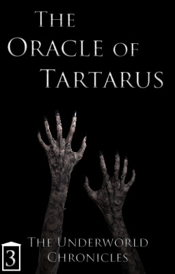 The Oracle of Tartarus (Underworld Chronicles, #3)