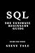 SQL: The Ultimate Beginners Guide: Learn SQL Today