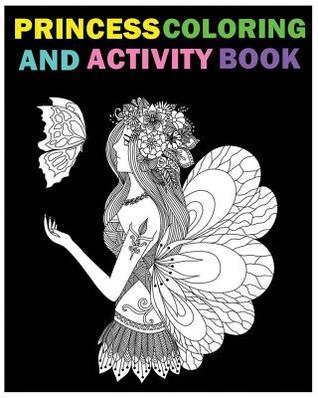 Princess Coloring And Activity Book: Fairy Princesses 2017