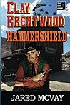 Hammershield (Clay Brentwood Book 3)