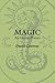 Magic: An Occult Primer