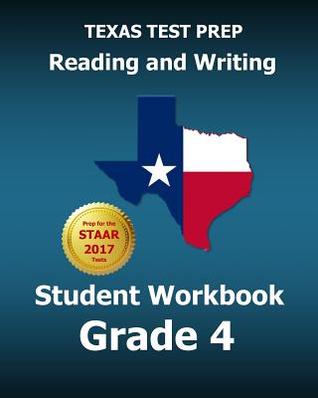 Texas Test Prep Reading and Writing Student Workbook Grade 4: Covers the Teks Writing Standards