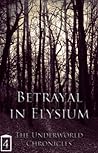 Betrayal in Elysium