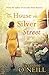 The House On Silver Street by Geraldine  O'Neill