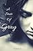 A State of Gray (The Ag Series) (Volume 1)