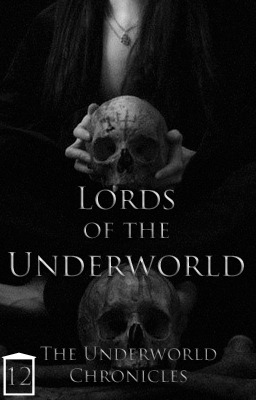 Lords of the Underworld (Underworld Chronicles, #12)