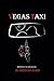 Vegas Taxi: Memoir of a Cab Driver