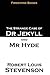 The Strange Case of Dr Jekyll and Mr Hyde