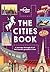 Lonely Planet The Cities Bo...