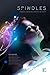 Spindles: Stories from the Science of Sleep (Science-Into-Fiction)