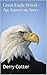 Great Eagle Wood - An Ameri...