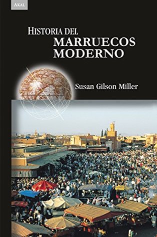 Portada de Historia del Marruecos moderno, de Susan Gilson Miller