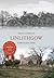 Linlithgow Through Time