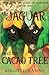 The Jaguar and the Cacao Tree (Max and the Code of Harvests)