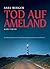 Tod auf Ameland: DE MISBRUI...
