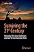 Surviving the 21st Century:...