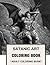 Satanic Art Coloring Book: Embracing Yourself and Critical Thinking Inspired Adult Coloring Book