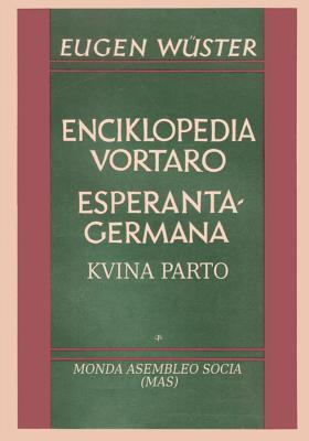 Enciklopedia vortaro Esperanta-germana: Kvina parto (Mas-Libro)