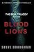 Blood Lions: (NEW 2nd Edition - approved by the author) (The Bell Trilogy)