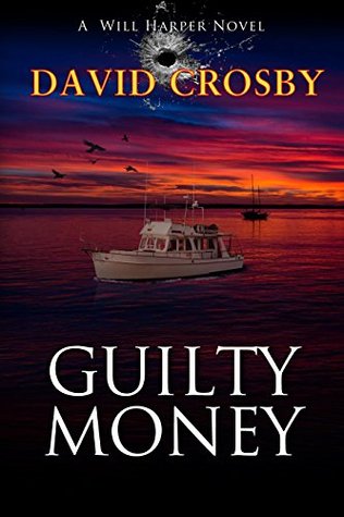 Guilty Money (Will Harper Mystery, #2)